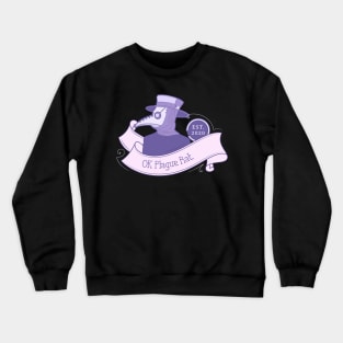 Plague Doctor OK Plague Rat Crewneck Sweatshirt